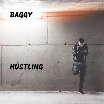 Hustling by Baggy