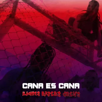 CANA ES CANA (2017 Remastered Version) by Ilicitos Rappers Crew