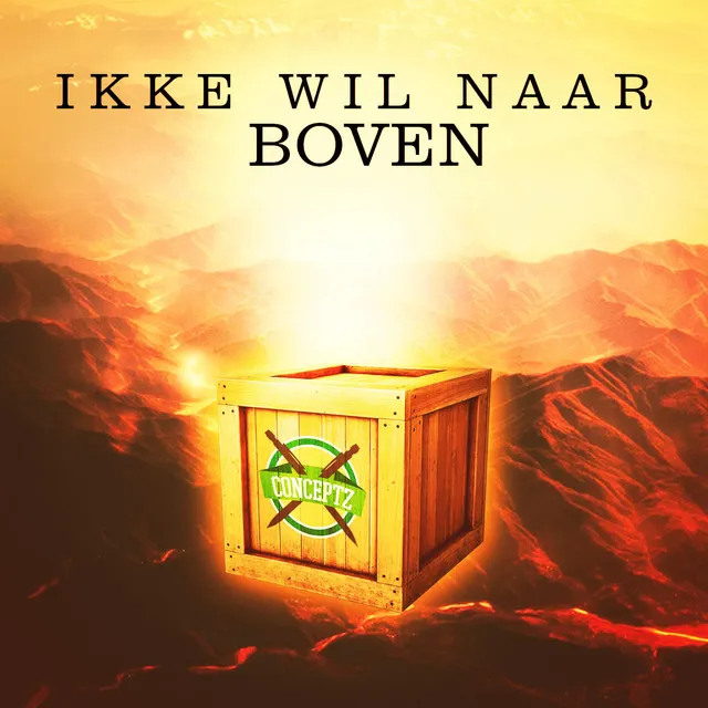 Ikke Wil Naar Boven