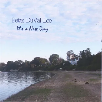 It's a New Day by Peter DuVal Lee