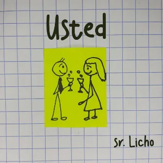 Usted by Sr. Licho