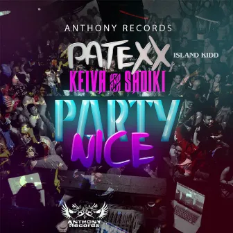 Party Nice by Patexx