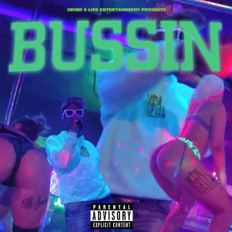 BUSSIN by GFL NERO