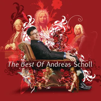 The Best of Andreas Scholl by Andreas Scholl