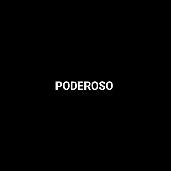 Poderoso by Elieser Medina