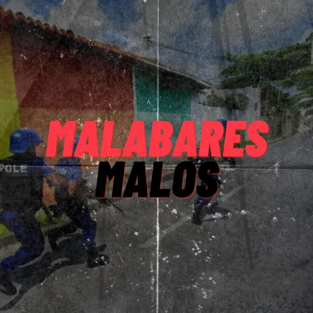 Malabares Malos