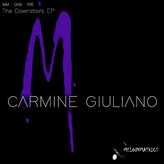 The Downstairs EP by Carmine Giuliano