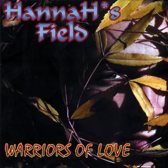 Warriors of Love by Hannah's Field