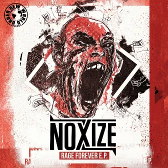 Rage For Ever EP by Noxize