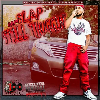 Still Thuggin by IamSlap