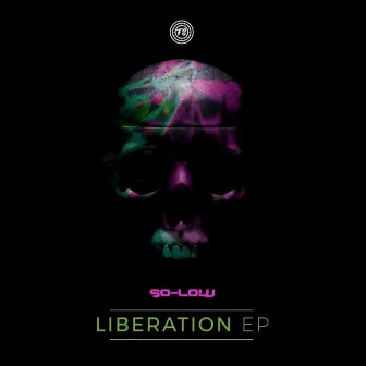 Liberation EP by So-Low