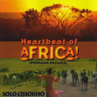 Heartbeat Of Africa (Pousada Passage) by Solo Cissokho