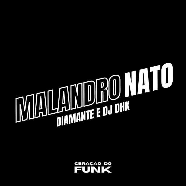 Malandro Nato