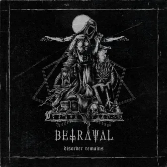 Disorder Remains by Betrayal