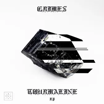 Tourmaline EP by CRIMES!