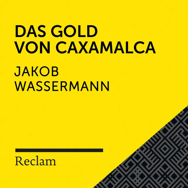 Wassermann: Das Gold von Caxamalca (Reclam Hörbuch)