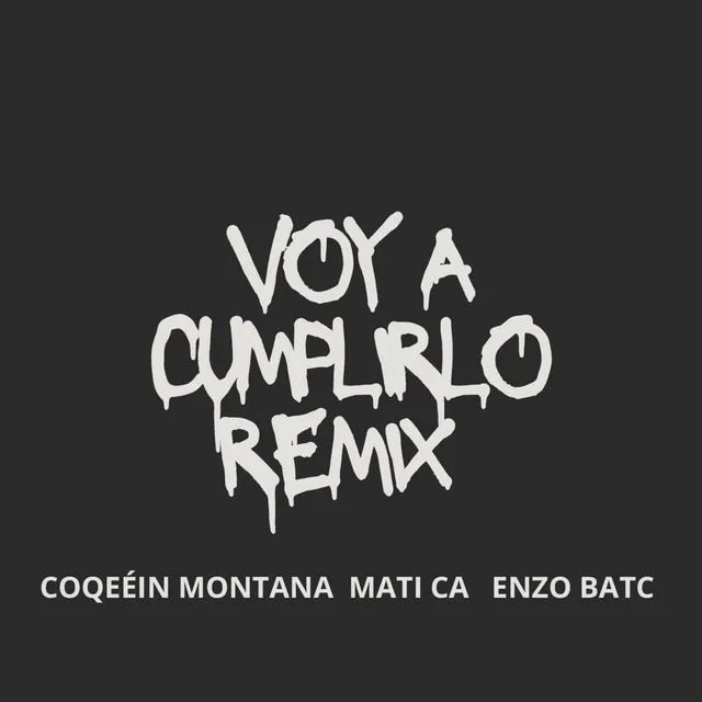 Voy a Cumplirlo Remix - Remix