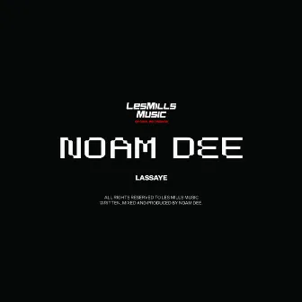 Lassaye by Noam Dee