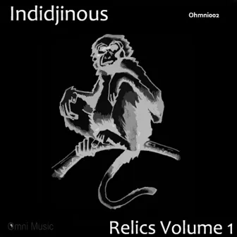 Relics Volume 1 by Indidjinous