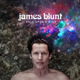 Once Upon A Mind (Time Suspended Edition) by James Blunt