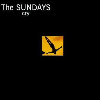 Cry by The Sundays