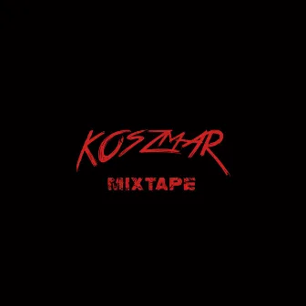 KOSZMAR MIXTAPE by Lewus