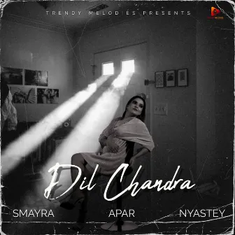 Dil Chandra by Smayra