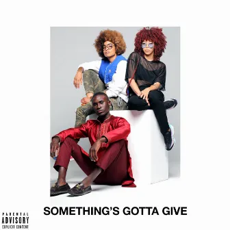 Something's Gotta Give by Reesa Renee