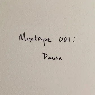 Mixtape 001: Dawn by Maggie Rogers