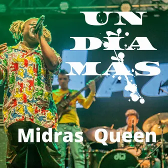 Un Dia Más by Midras queen