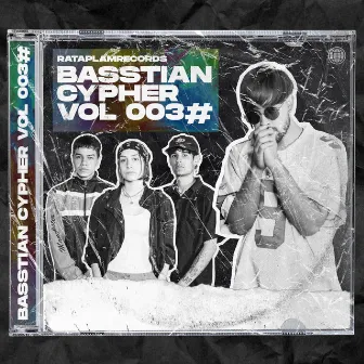 Basstian Cypher Vol003 by Basstian PY