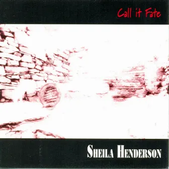 Call It Fate by Sheila Henderson