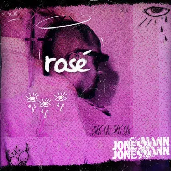 ROSÉ by Jonesmann