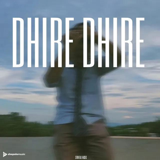 Dhire Dhire