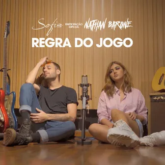 Regra do jogo (Participação especial de Nathan Barone) by Sofia