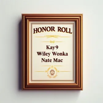 Honor Roll by Wiley Wonka