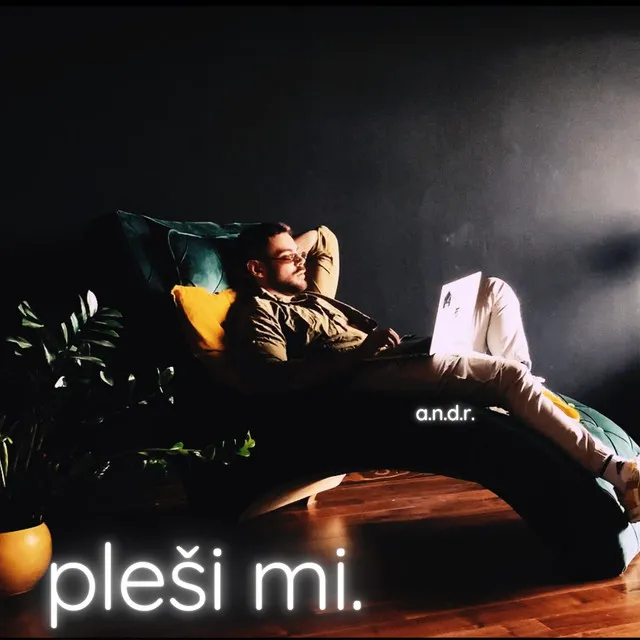 pleši mi.