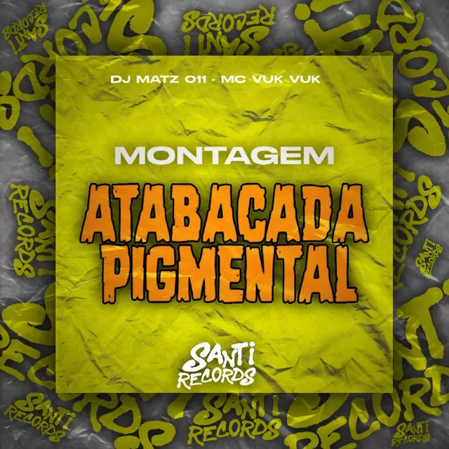 Atabacada Pigmental