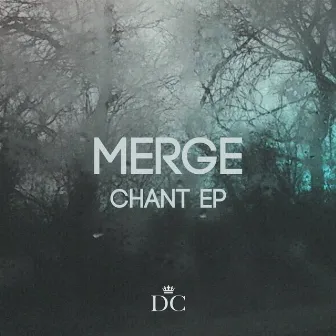 Chant EP by Merge