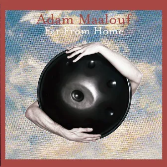 Far from Home by Adam Maalouf