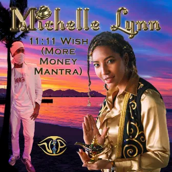 11:11 Wish (More Money Mantra) by Michelle Lynn