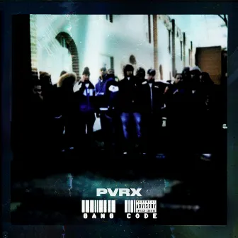 Gang Code by Pvrx