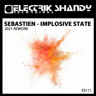 Implosive State (2021 mix) by Sebastien