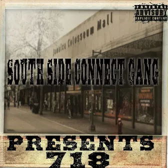 718 by South Side Connect Gang