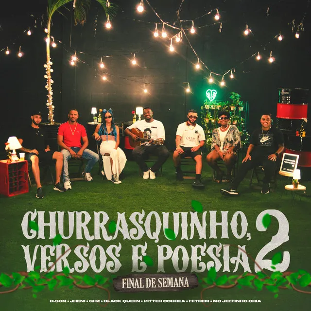 Churrasquinho, Versos e Poesia 2: Final de Semana