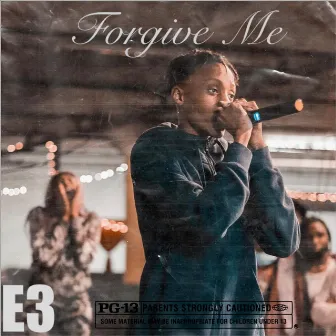 Forgive Me by LIL E3