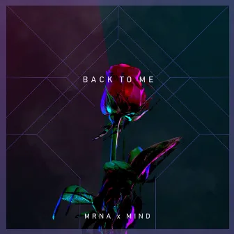 Back to Me by MRNA