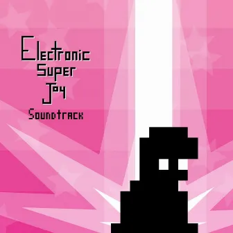 Electronic Super Joy, Pts. 1 & 2 (Original Soundtrack) by Env