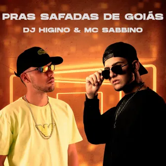 Pras Safadas de Goiás by Dj Higino