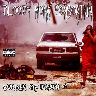 Burden of Truth by Bloody Monk Consortium